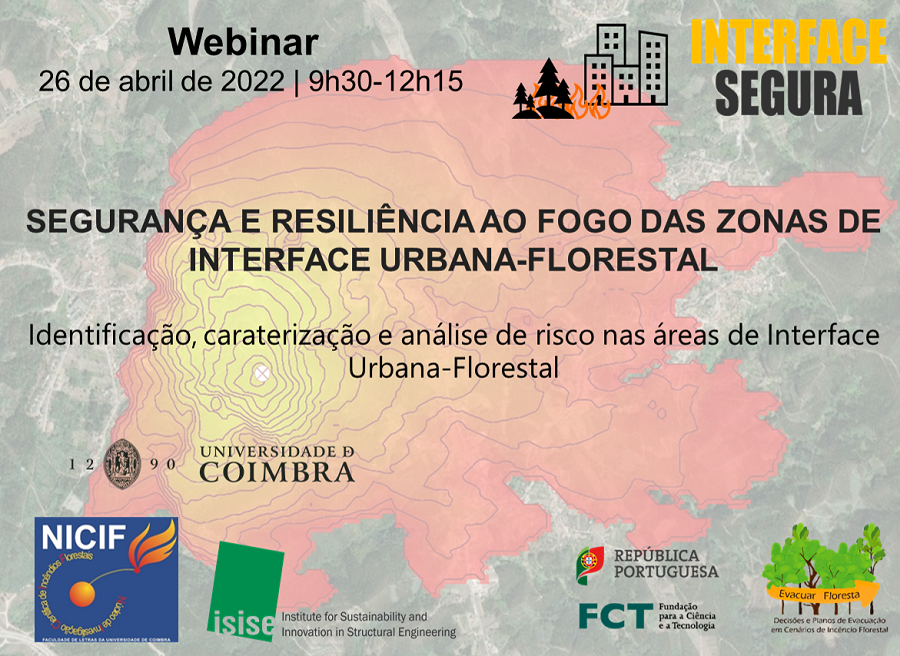 Webinar “INTERFACESEGURA - Identificação, caraterização e análise de risco nas áreas de interface urbana-florestal”